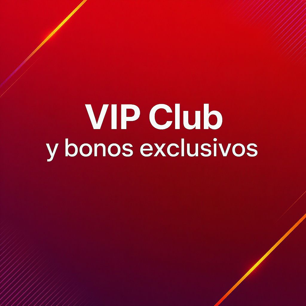 VIP Club y bonos exclusivos